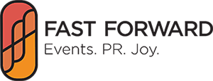 Fast Forward - Events. PR. Joy.